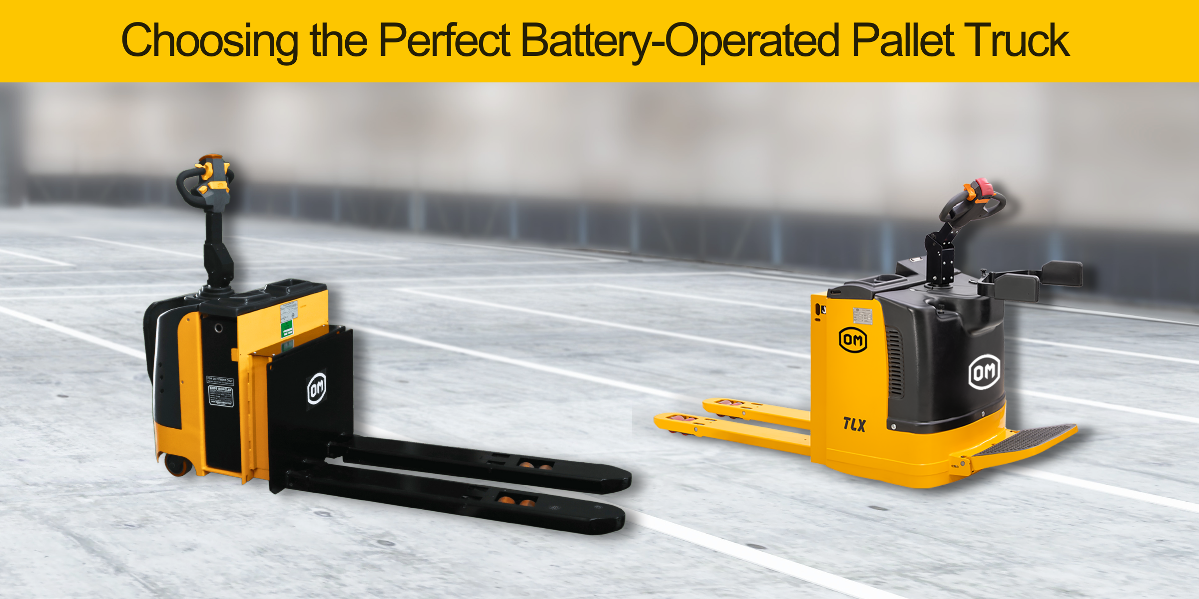 How to Choose the Right Battery-Operated Pallet Truck for Your Needs