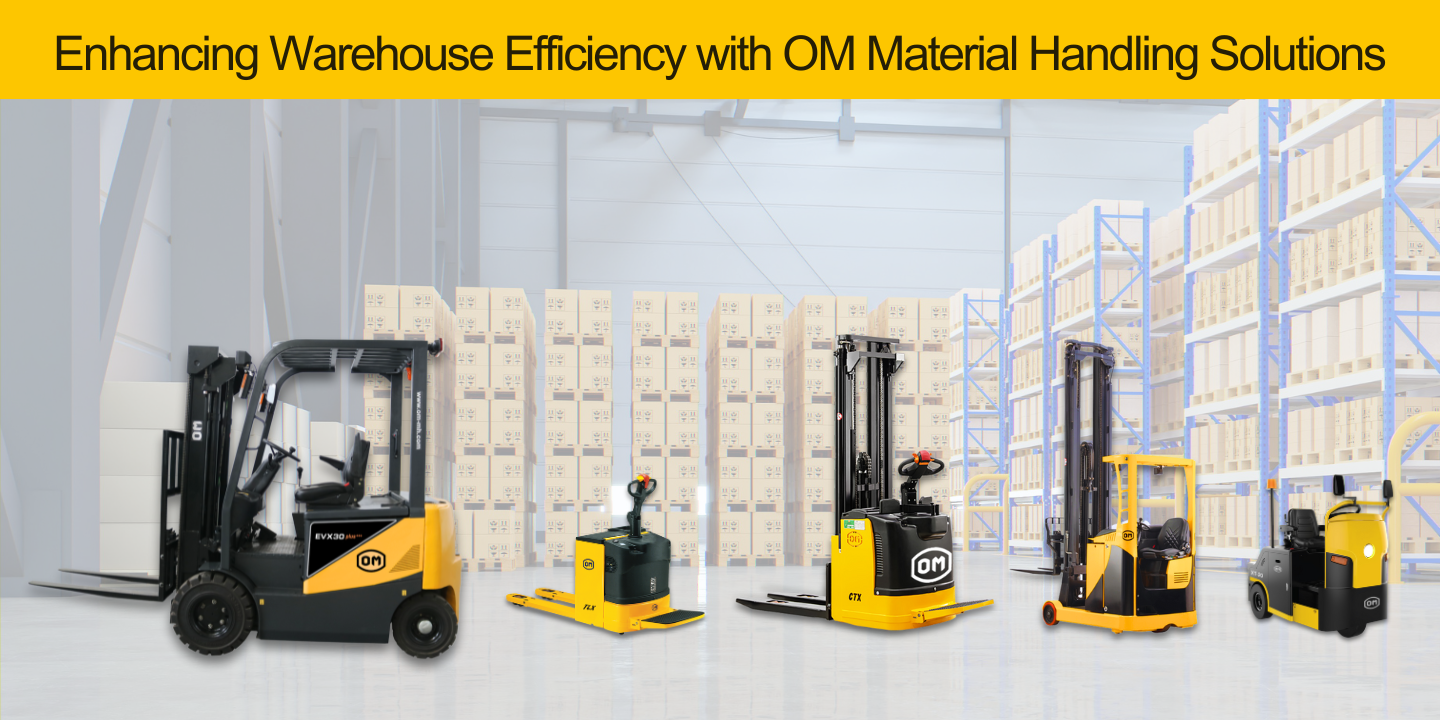 Optimizing Warehouse Efficiency with OM Material Handling Solutions